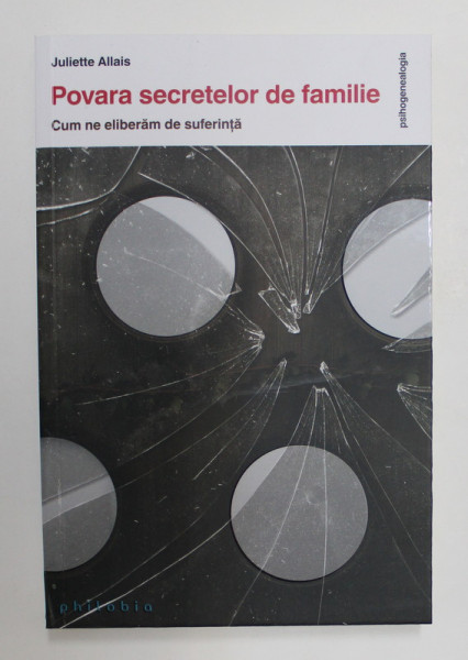 POVARA SECRETELOR DE FAMILIE , CUM NE ELIBERAM DE SUFERINTE de JULIETTE ALLAIS . 2021