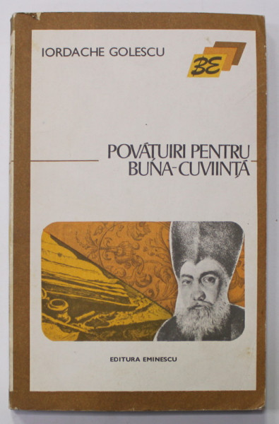 POVATUIRI PENTRU BUNA - CUVIINTA de IORDACHE GOLESCU , 1975