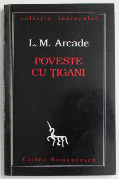 POVESTE CU TIGANI de L.M. ARCADE , 1996 , DEDICATIE *