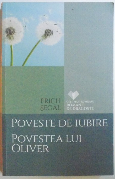 POVESTE DE IUBIRE  - POVESTEA LUI OLIVER de ERICH SEGAL , 2017