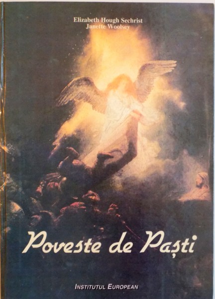POVESTE DE PASTI de ELIZABETH HOUGH SECHRIST, JANETTE WOOLSEY, 1999