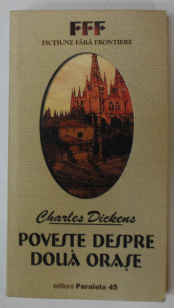 POVESTE DESPRE DOUA ORASE de CHARLES DICKENS , 2003