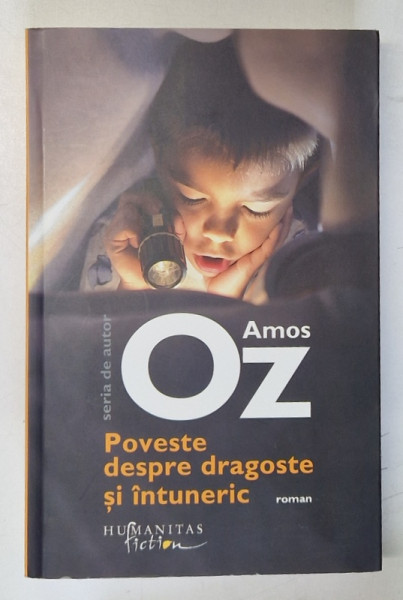 POVESTE DESPRE DRAGOSTE SI INTUNERIC de AMOS OZ , 2024