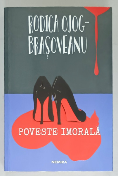POVESTE IMORALA de RODICA OJOG - BRASOVEANU , roman , 2024