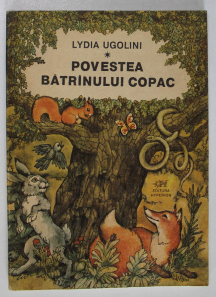 POVESTEA BATRANULUI COPAC de LYDIA UGOLINI , illustratii de EDUARD MAIDENBERG , 1994