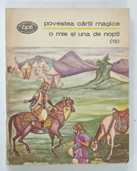 POVESTEA CARTII MAGICE  , COLECTIA ' O MIE SI UNA DE NOPTI ' , VOLUMUL 13 , 1975