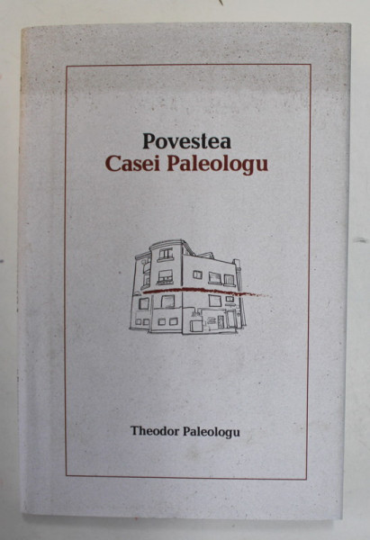 POVESTEA CASEI PALEOLOGU de THEODOR PALEOLOGU , 2022