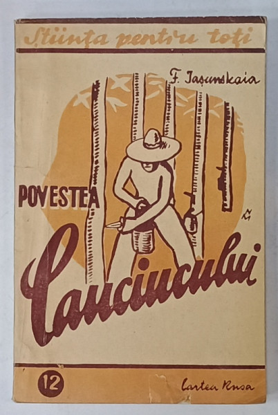 POVESTEA CAUCIUCULUI de F. IASUNSKAIA , 1946
