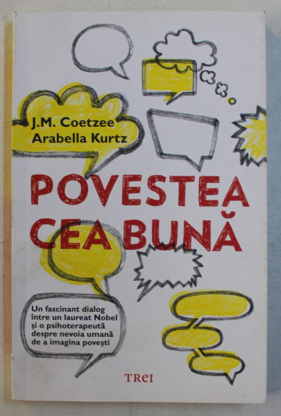 POVESTEA CEA BUNA de J.M. COETZEE si ARABELLA KURTZ , 2016