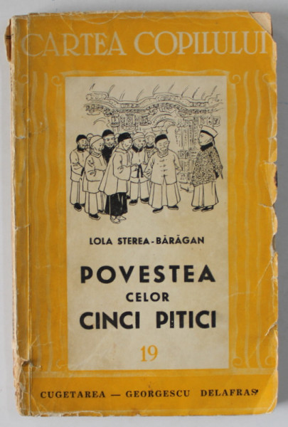 POVESTEA CELOR CINCI PITICI de LOLA STEREA - BARAGAN , 1941