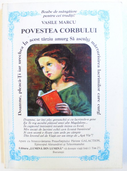 POVESTEA CORBULUI - POVESTIRE ADEVARATA DIN VIATA MONAHALA de VASILE MARCU , 1998