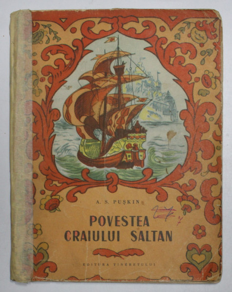 POVESTEA CRAIULUI SALTAN de A.S. PUSKIN , ilustratii de T. MAVRINA , 1953