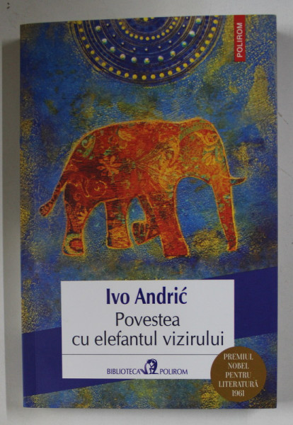 POVESTEA CU ELEFANTUL VIZIRULUI de IVO ANDRIC , 2020