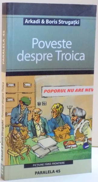 POVESTE DESPRE TROICA de ARKADI SI BORIS STRUGATKI , 2005