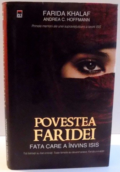 POVESTEA FARIDEI , FATA CARE A INVINS ISIS de FARIDA KHALF SI ANDREEA C. HOFFMANN , 2016