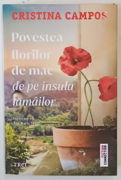 POVESTEA FLORILOR DE MAC DE PE INSULA LAMAILOR , roman de CRISTINA CAMPOS , 2025