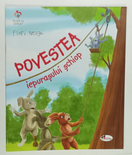POVESTEA  IEPURASULUI SCHIOP de FLORI NEAGU , ilustratii de STEFAN FILOTTI , 2023