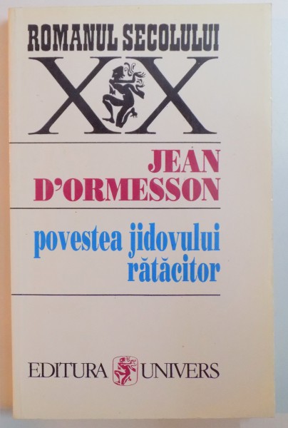 POVESTEA JIDOVULUI RATACITOR de JEAN D'ORMESSON , 1995