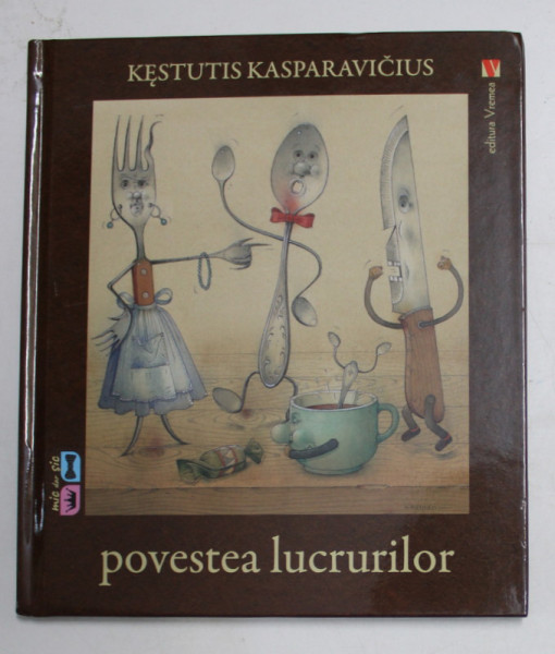 POVESTEA  LUCRURILOR de KESTUTIS KASPARAVICIUS , 2018