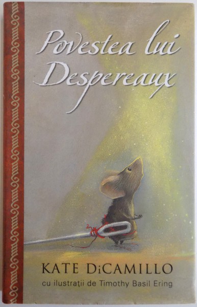 POVESTEA LUI DESPEREAUX de KATE DICAMILLO , 2015