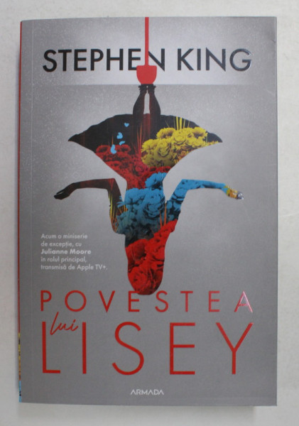 POVESTEA LUI LISEY , EDITIA A II - A , roman de STEPHEN KING , 2021 * MICI DEFECTE