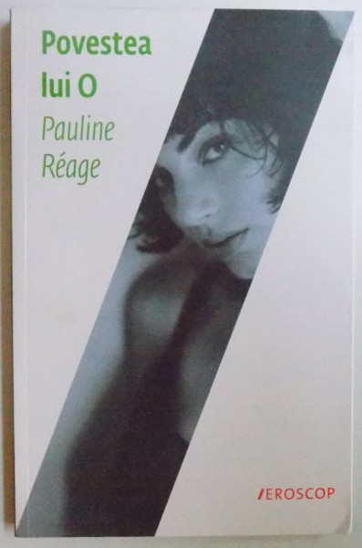 POVESTEA LUI O de PAULINE REAGE , 2012