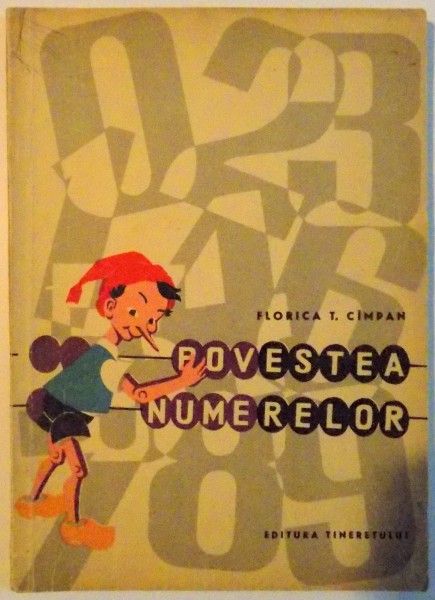 POVESTEA NUMERELOR , ILUSTRATII DE PETRE VULCANESCU de FLORICA T. CIMPAN , 1965