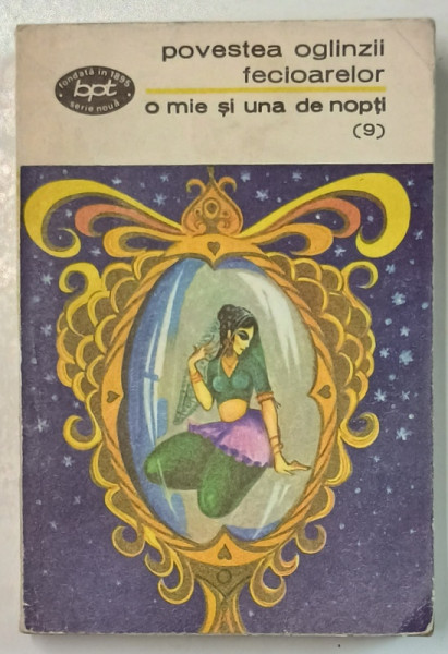 POVESTEA  OGLINZII FECIOARELOR , SERIA ' O MIE SI UNA DE NOPTI ' NR. 9 , 1973