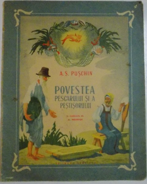 POVESTEA PESCARULUI SI A PESTISORULUI, ILUSTRATII de A. ERMOLAEV, 1954