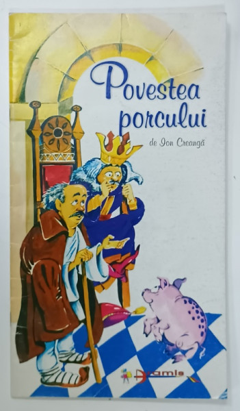 POVESTEA PORCULUI de ION CREANGA , ilustratii de CATALIN NEDELCU , 2000