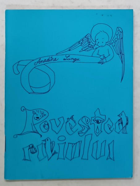POVESTEA RAIULUI , POVESTE PENTRU COPII de ANADINA LUNGU , 1995