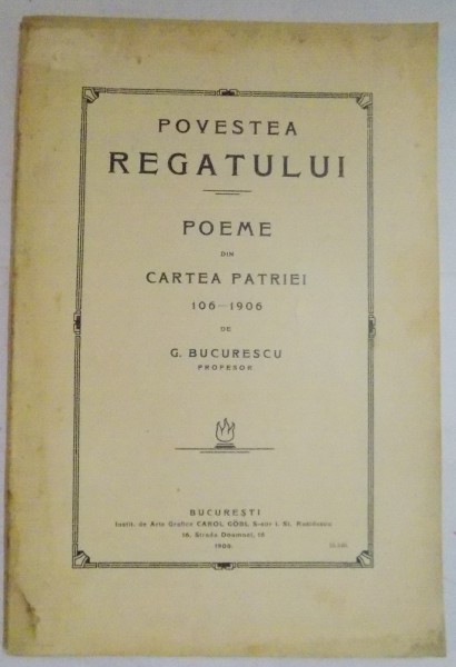 POVESTEA REGATULUI , POEME DIN CARTEA PATRIEI de G. BUCURESCU , 1906