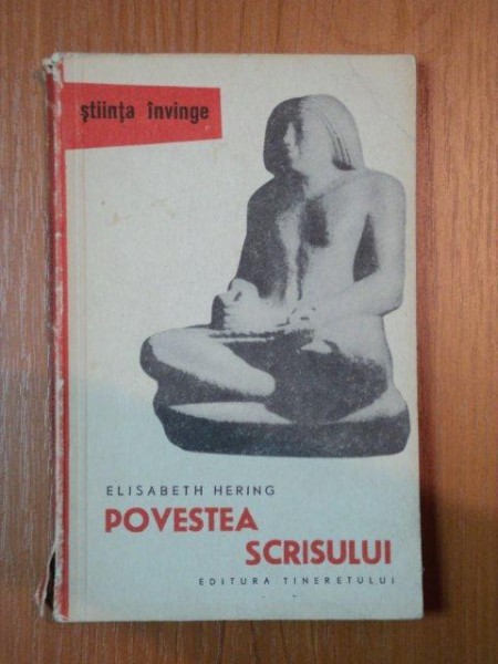 POVESTEA SCRISULUI-ELISABETH HERING  1960