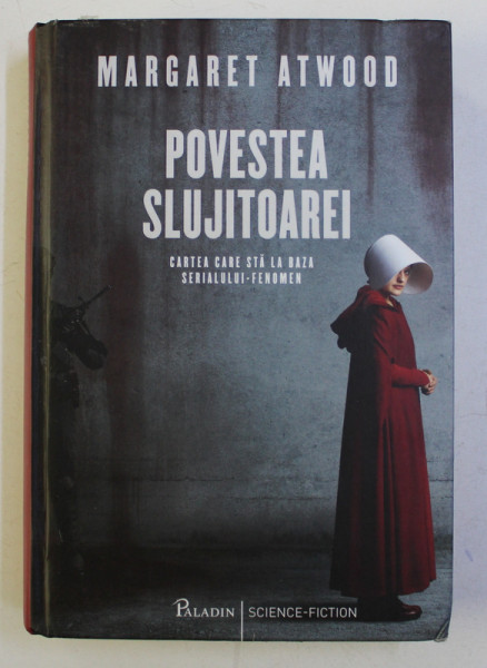 POVESTEA SLUJITOAREI de MARGARET ATWOOD , 2017