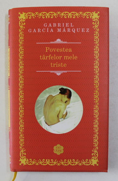 POVESTEA TARFELOR MELE TRISTE de GABRIEL GARCIA MARQUEZ , 2021
