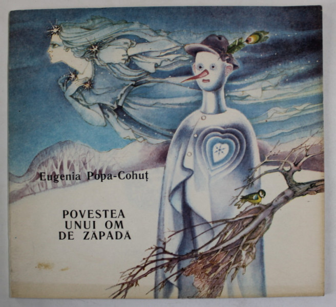 POVESTEA UNUI OM DE ZAPADA de EUGENIA POPA - COHUT , ilustratii de ELENA BOARIU OPRIS , 1989