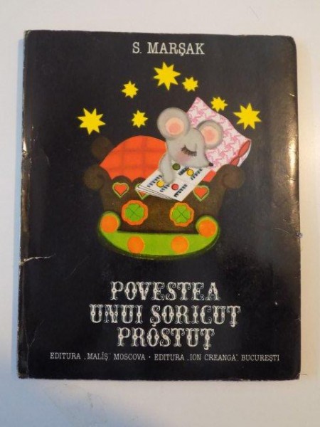 POVESTEA UNUI SORICUT PROSTUT de S. MARSAK , 1981 , ILUSTRATOR - CONSTRUCTOR de L. MAIOROVA