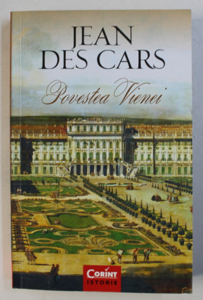 POVESTEA VIENEI de JEAN DES CARS , 2016