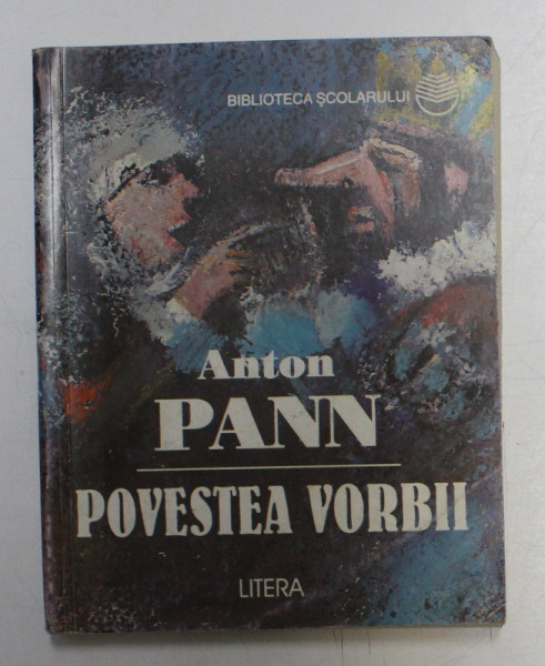 POVESTEA VORBII de ANTON PANN , 1977