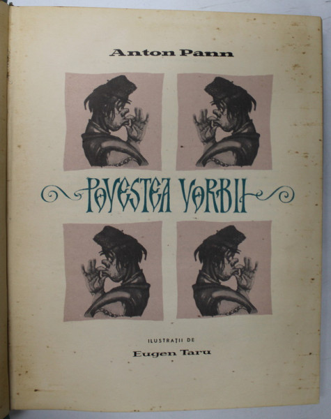 POVESTEA VORBII de ANTON PANN,  ilustratii de EUGEN TARU , 1958 *PREZINTA PETE IN INTERIOR
