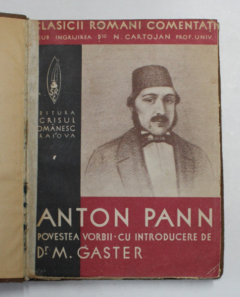 POVESTEA VORBII , EDITIE NOUA COMPLETA SI ILUSTRATA de ANTON PANN , 1936