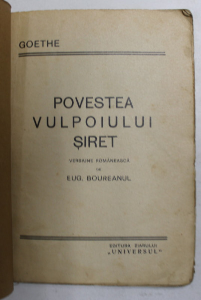 POVESTEA VULPOIULUI SIRET de GOETHE , EDITIE INTERBELICA , PREZINTA PETE SI HALORUI DE APA *