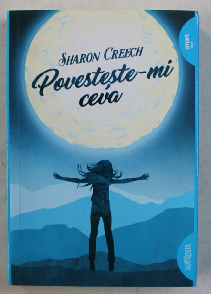 POVESTESTE-MI CEVA de SHARON CREECH, 2016