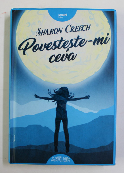 POVESTESTE - MI CEVA de SHARON CREECH , 2016