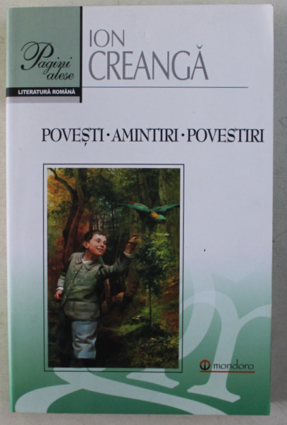 POVESTI , AMINTIRI , POVESTIRI de ION CREANGA , 2018