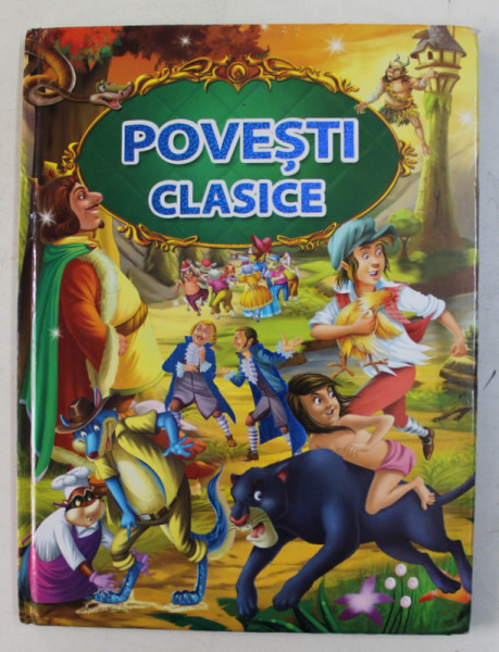 POVESTI CLASICE ,CONTINE - MOWGLI / HAINELE NOI ALE IMPARATULUI / JACK SI VREJUL DE FASOLE / LUPUL SI CEI SAPTE IEZI