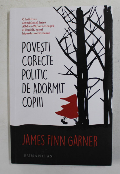 POVESTI CORECTE POLITIC DE ADORMIT COPIII de JAMES FINN GARNER , 2019