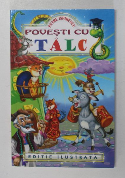 POVESTI CU TALC de PETRE ISPIRESCU , 2016