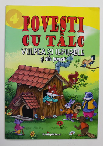 POVESTI CU TALC - VULPEA SI IEPURELE SI ALTE POVESTI , ilustratii si text de CATALIN NEDLECU , 2008