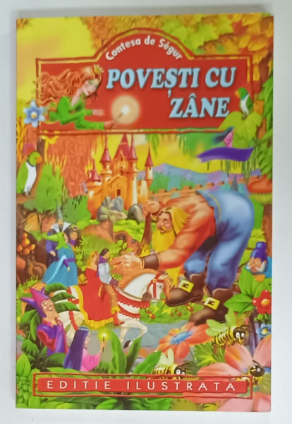 POVESTI CU ZANE de CONTESA DE SEGUR , EDITIE ILUSTRATA , ANII '2000